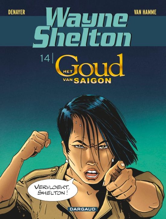 Wayne Shelton 14 - Het goud uit Saigon