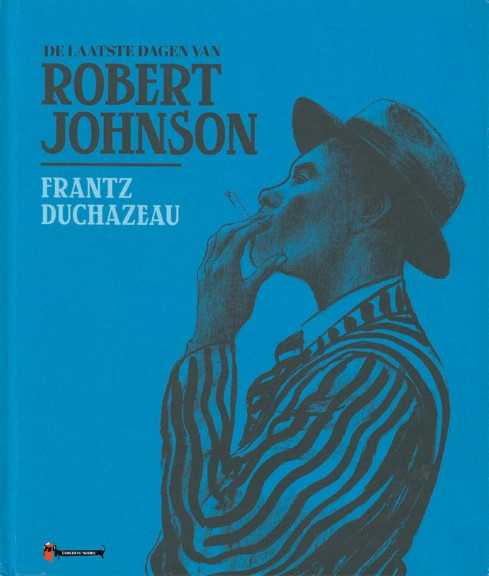 de_laatste_dagen_van_robert_johnson